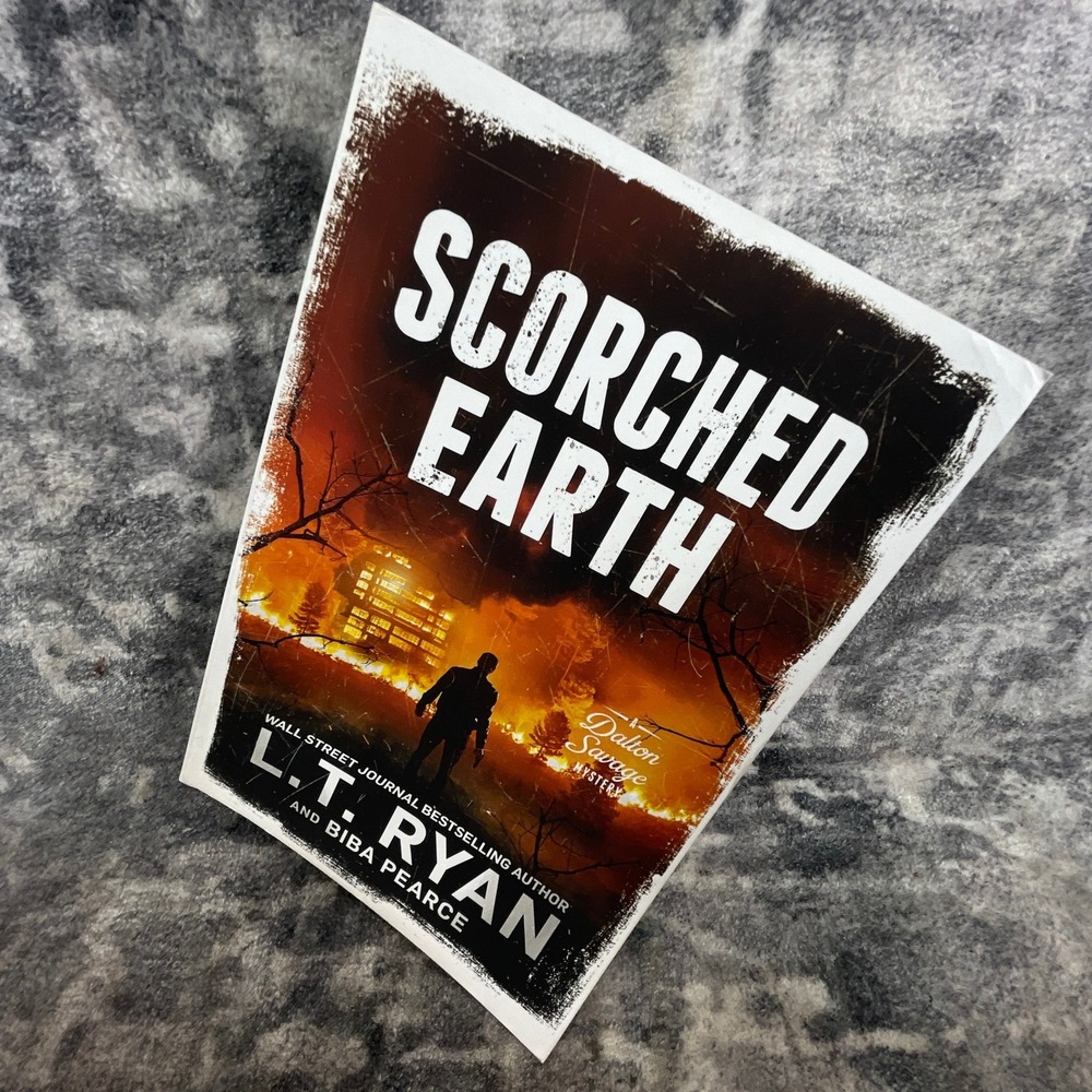 Scorched Earth Dalton Savage Mystery‎ Paperback Biba Pearce Thriller L.T. Ryan